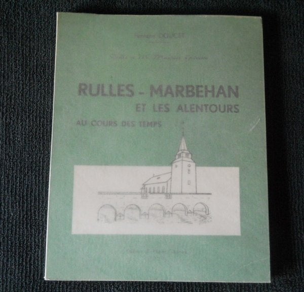 Rulles - Marbehan et alentours au cours des temps - Habay, Boeken, Geschiedenis | Nationaal, Ophalen of Verzenden, Gelezen
