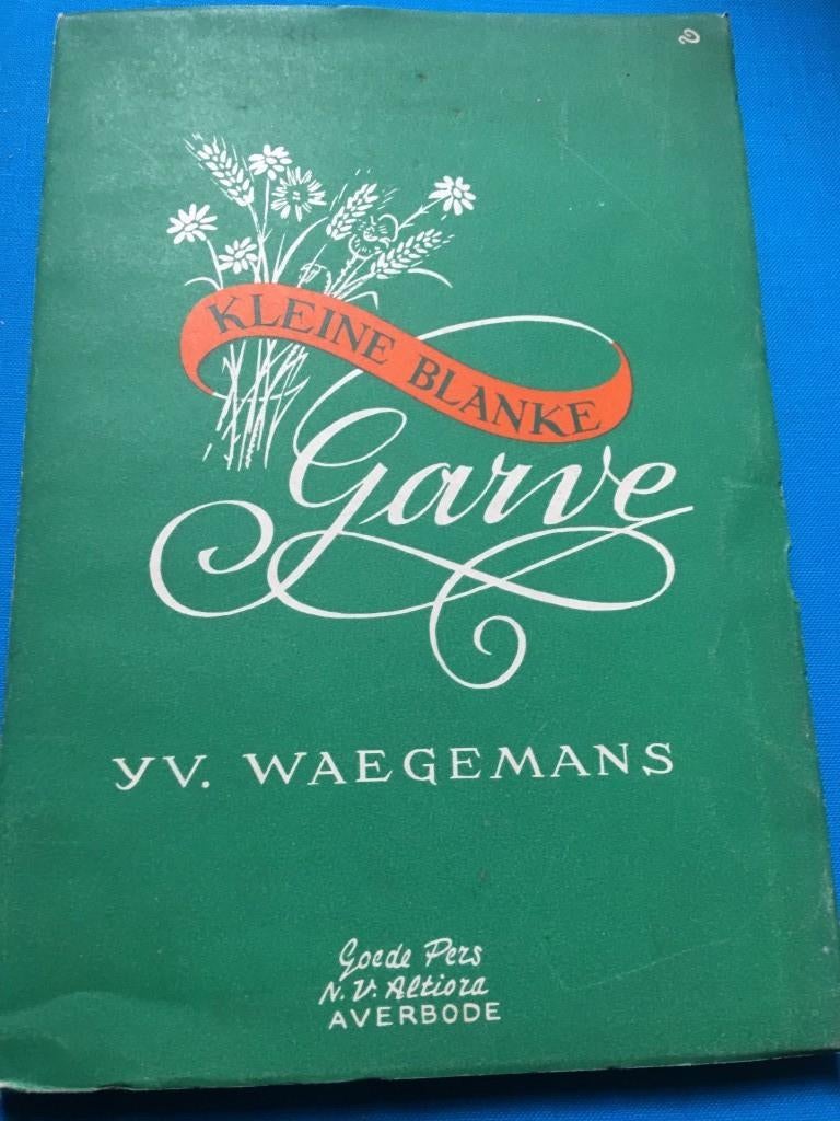 Kleine Blanke Garve - Yvonne Waegemans Gelegenheidsgedicht, Enlèvement ou Envoi
