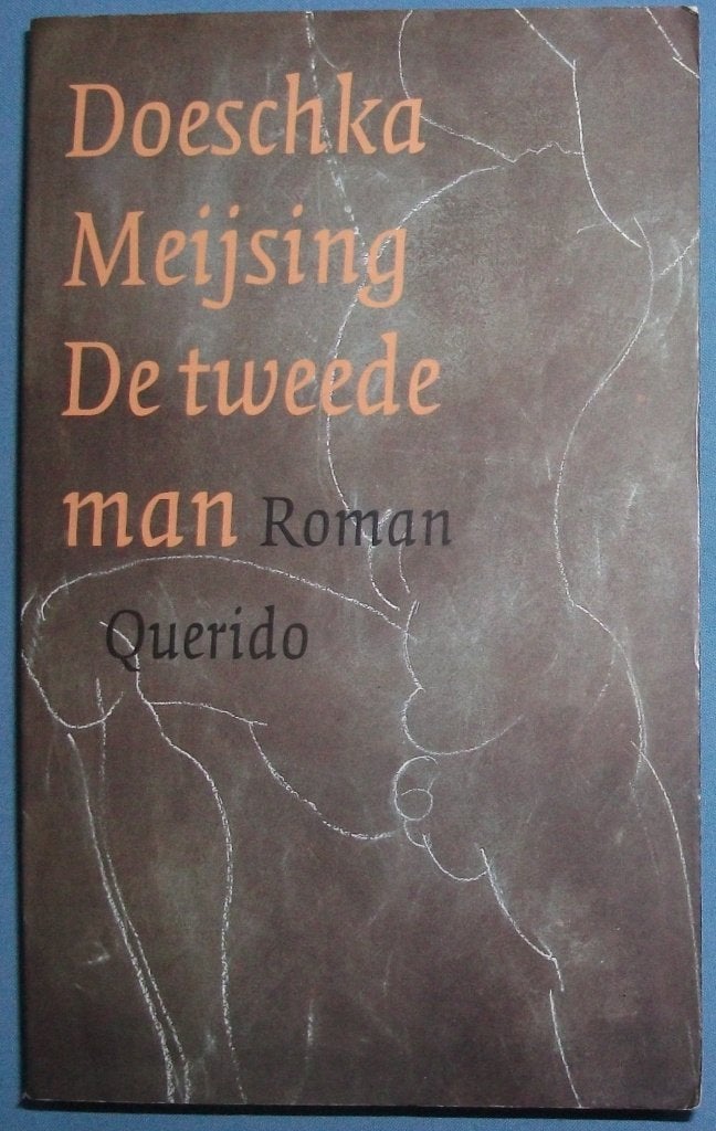 DE BOEKEN VAN DE WEEK: De tweede man - Doeschka Meijsing, Boeken, Romans, België, Verzenden, Zo goed als nieuw, Doeschka Meijsing