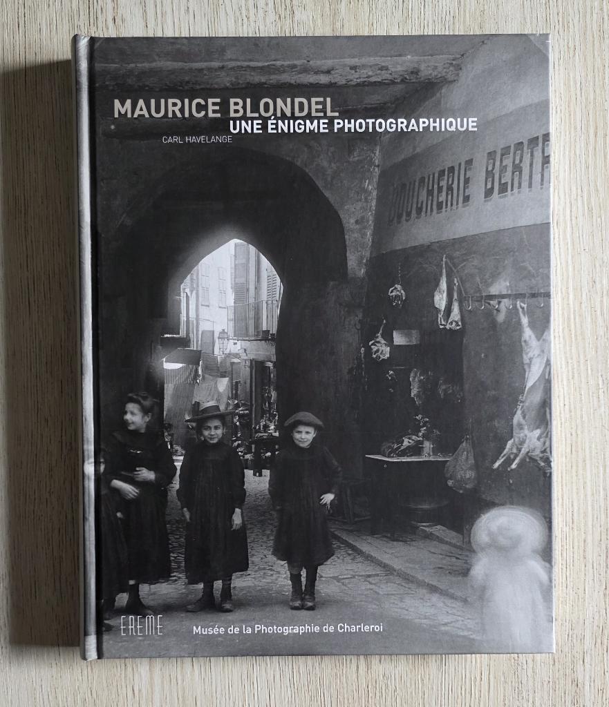 Une énigme photographique - Maurice Blondel, Boeken, Kunst en Cultuur | Fotografie en Design, Zo goed als nieuw, Maurice Blondel