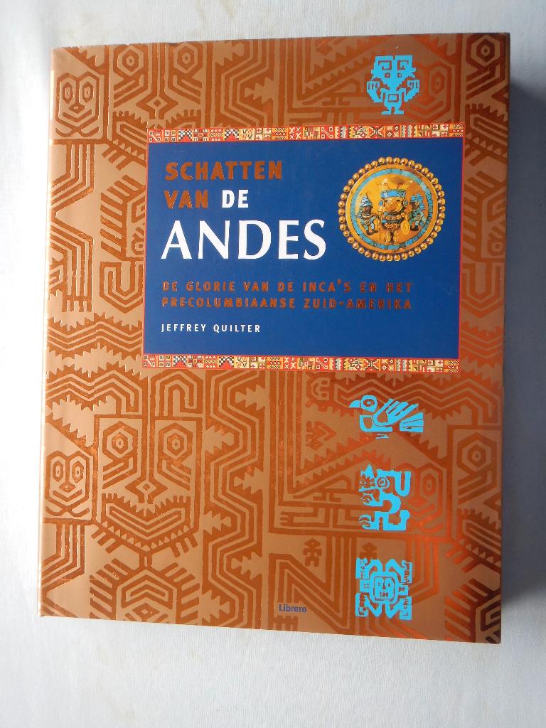 Schatten van de Andes; Inca's & precolumbiaanse Zuid Amerika, Ophalen of Verzenden, Zo goed als nieuw, Jeffrey Quilter, Zuid-Amerika
