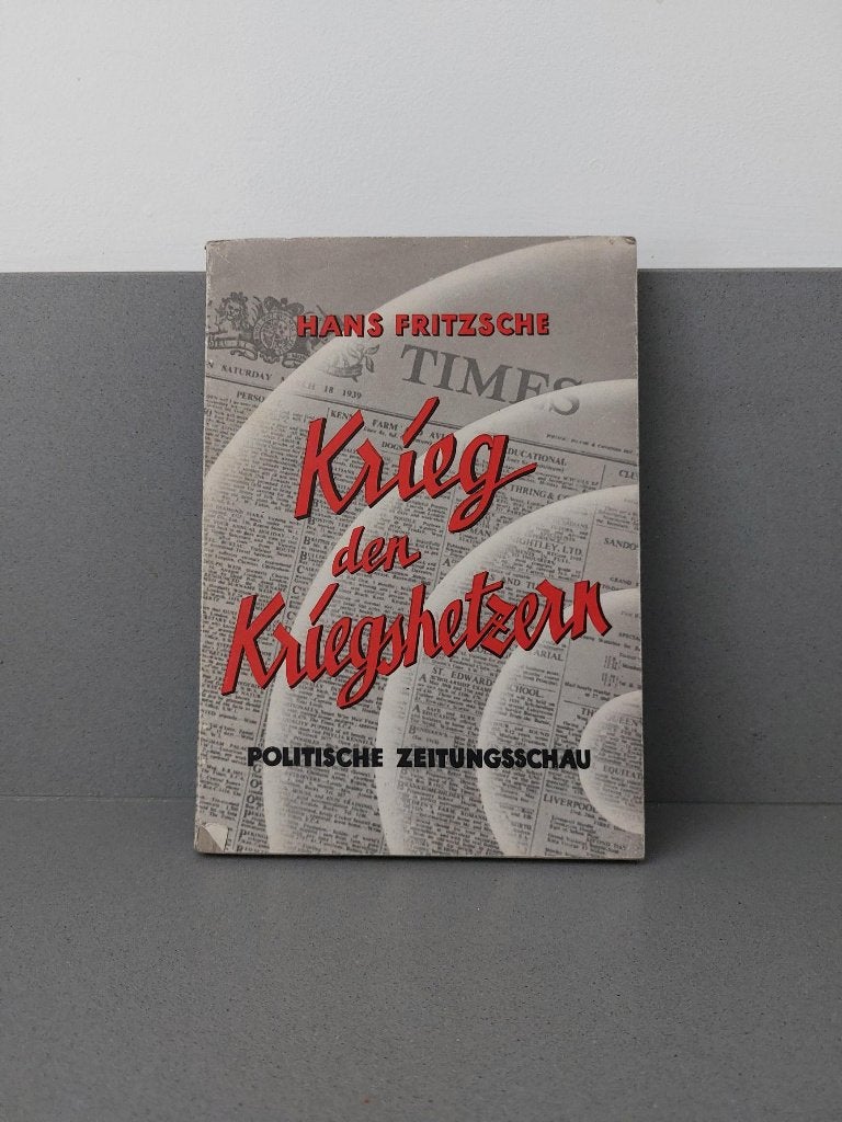 Hans Fritzsche- Krieg den Kriegshetzern, Enlèvement ou Envoi, Deuxième Guerre mondiale
