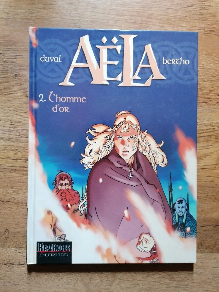 Aëla, t. 2 : L'homme d'or (E.O)., Enlèvement ou Envoi, Une BD, Duval - Bertho, Comme neuf