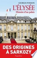 Lelysee histoire d'un palais georges poisson 377 pages, Ophalen of Verzenden, Zo goed als nieuw