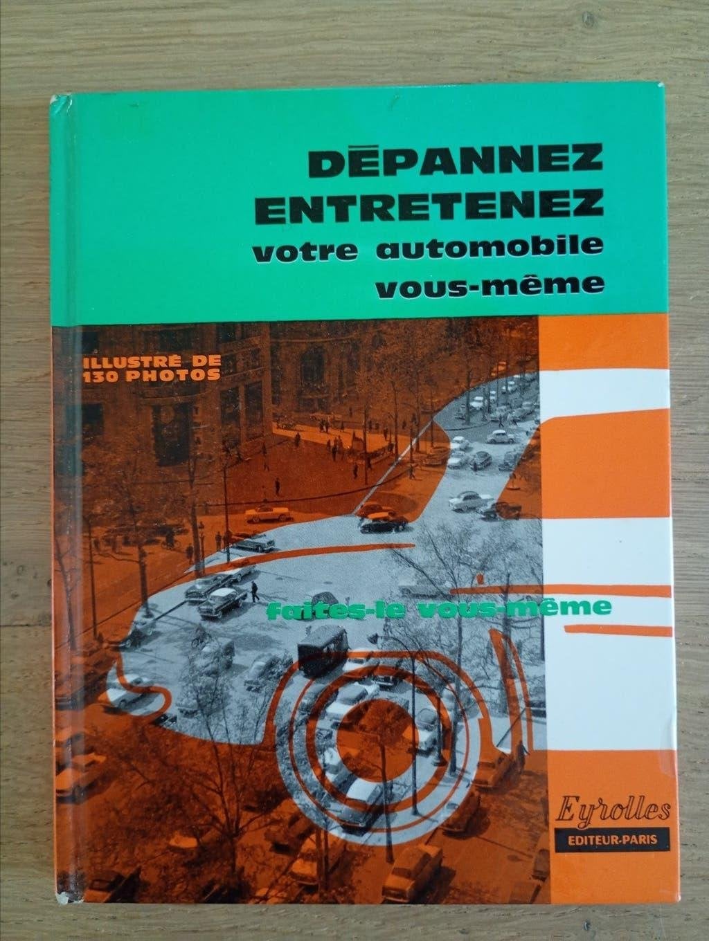 Dépannez entretenez votre automobile vous-même 1963 TBE, Enlèvement ou Envoi