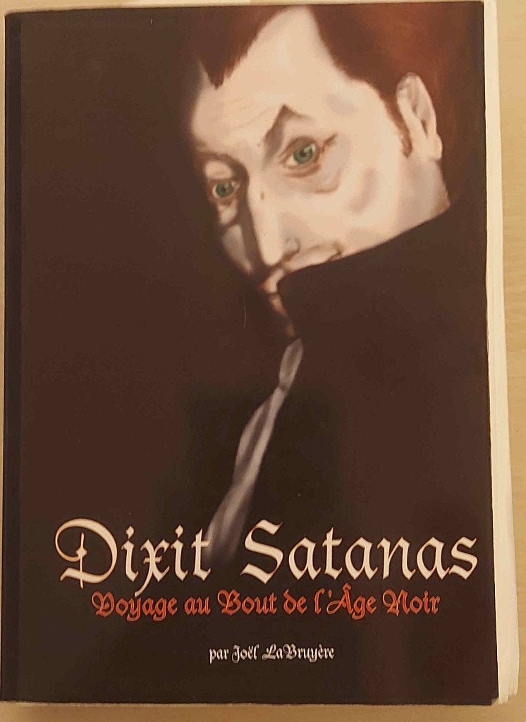 Dixit Satanas, voyage au bout de l'âge noir (Labruyere), Livres, Enlèvement ou Envoi, Utilisé