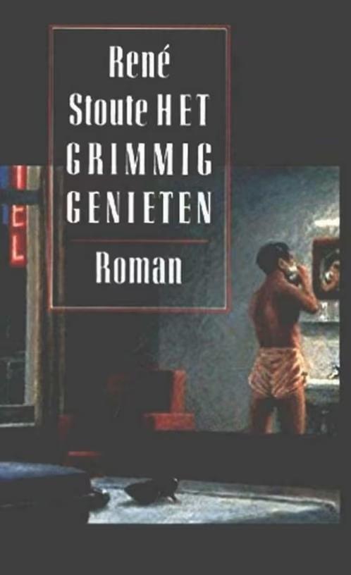 Het grimmig genieten / Rene Stoute, Ophalen of Verzenden, Zo goed als nieuw