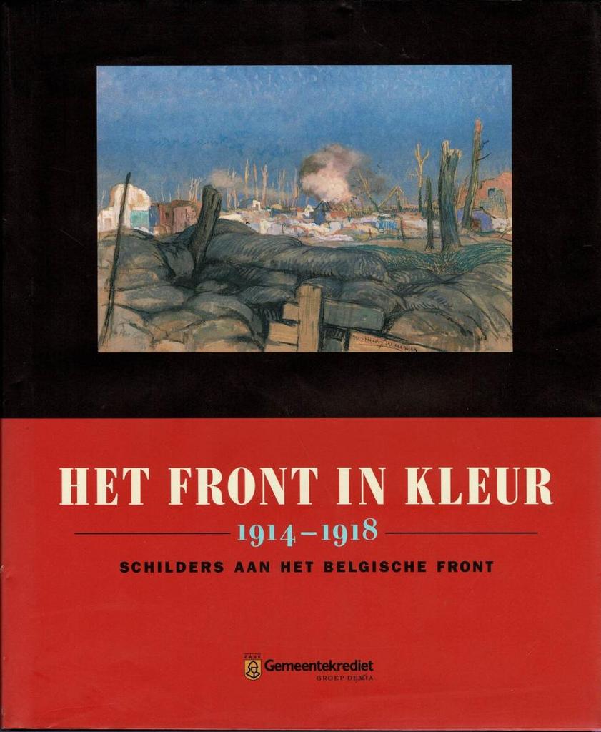 Het front in kleur, 1914-1918 - Gemeentekrediet, 1999, Livres, Art & Culture | Arts plastiques, Utilisé, Enlèvement ou Envoi