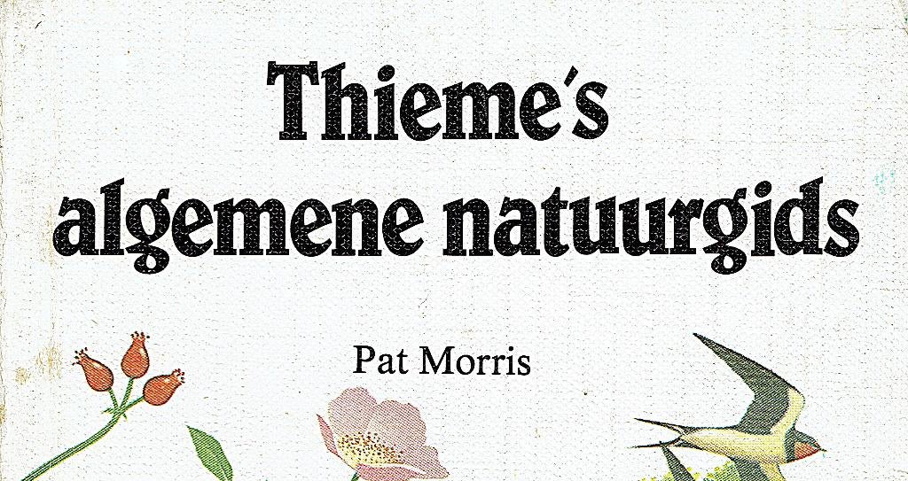 Thieme’s algemene natuurgids voor West- en Noord- Europa, Boeken, Ophalen of Verzenden, Zo goed als nieuw, Pat Morris
