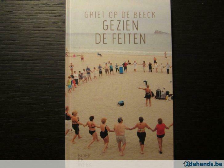 Gezien de feiten (Griet Op de Beeck), Livres, Littérature, Utilisé, Enlèvement ou Envoi