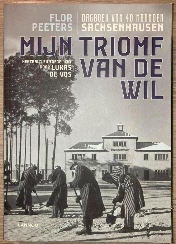 Flor Peeters - Mijn triomf van de wil, Ophalen of Verzenden, Flor Peeters; Lukas De Vos