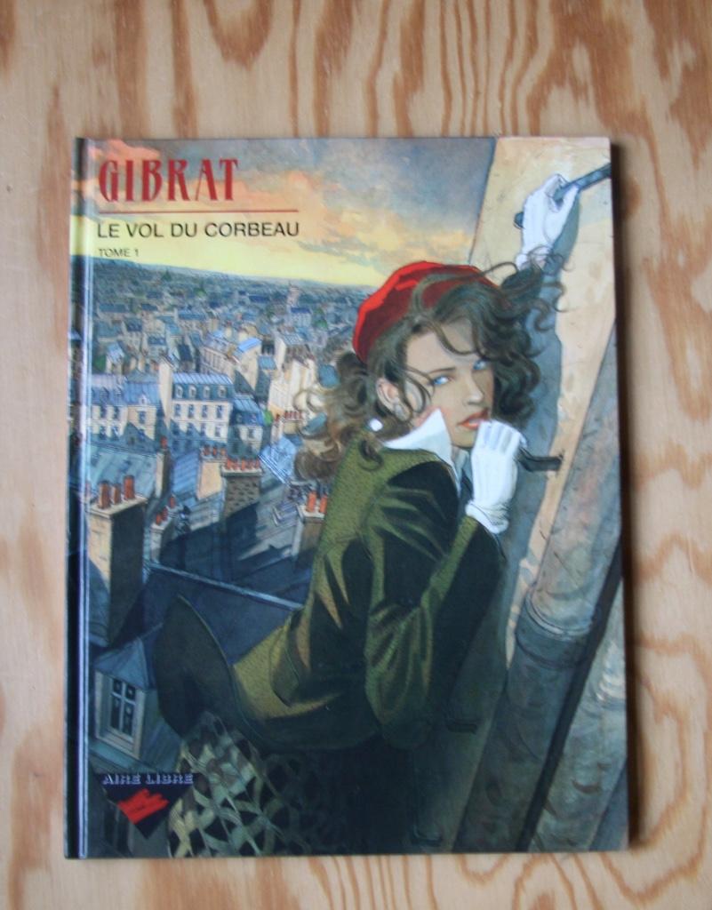 LE VOL DU CORBEAU  Gibrat  EO TTBE, Ophalen of Verzenden