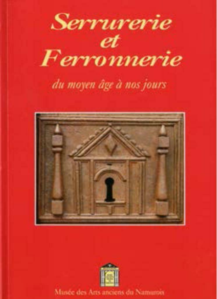Serrurerie et ferronnerie du Moyen Âge à nos jours, Enlèvement ou Envoi, Neuf, Autres sujets/thèmes