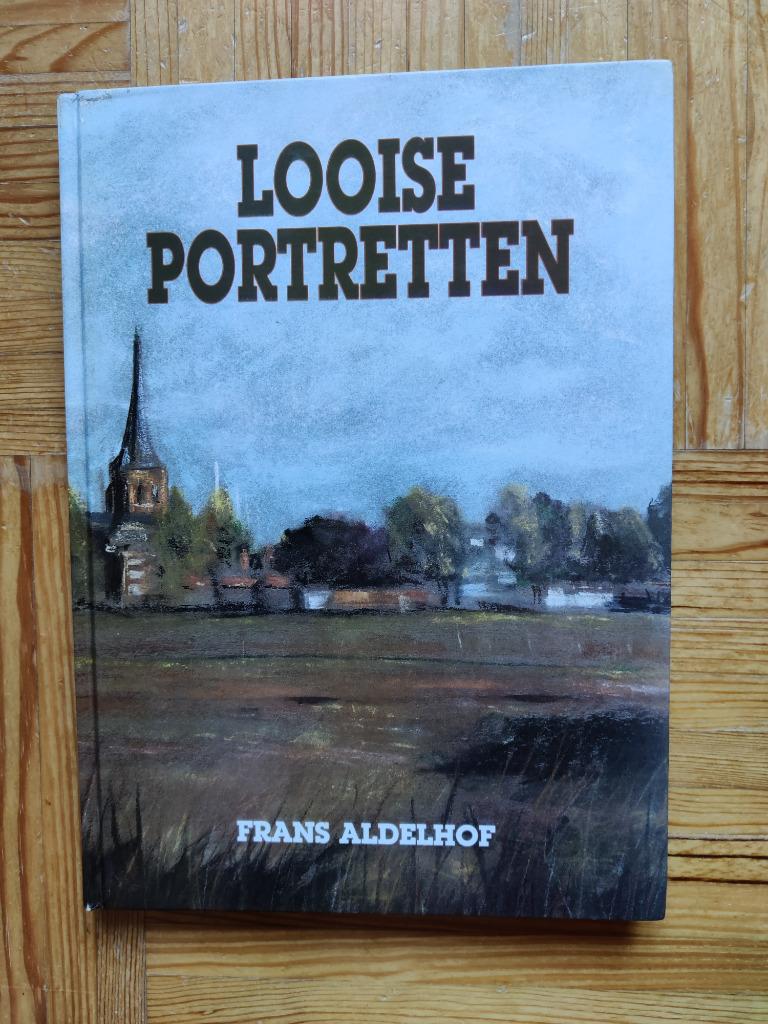 Looise portretten, Ophalen of Verzenden, Gelezen, Frans Aldelhof