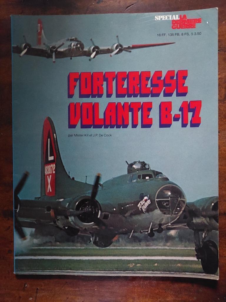 Spécial la Dernière Guerre -Forteresse Volante B-17, Enlèvement ou Envoi, Utilisé, Autres types