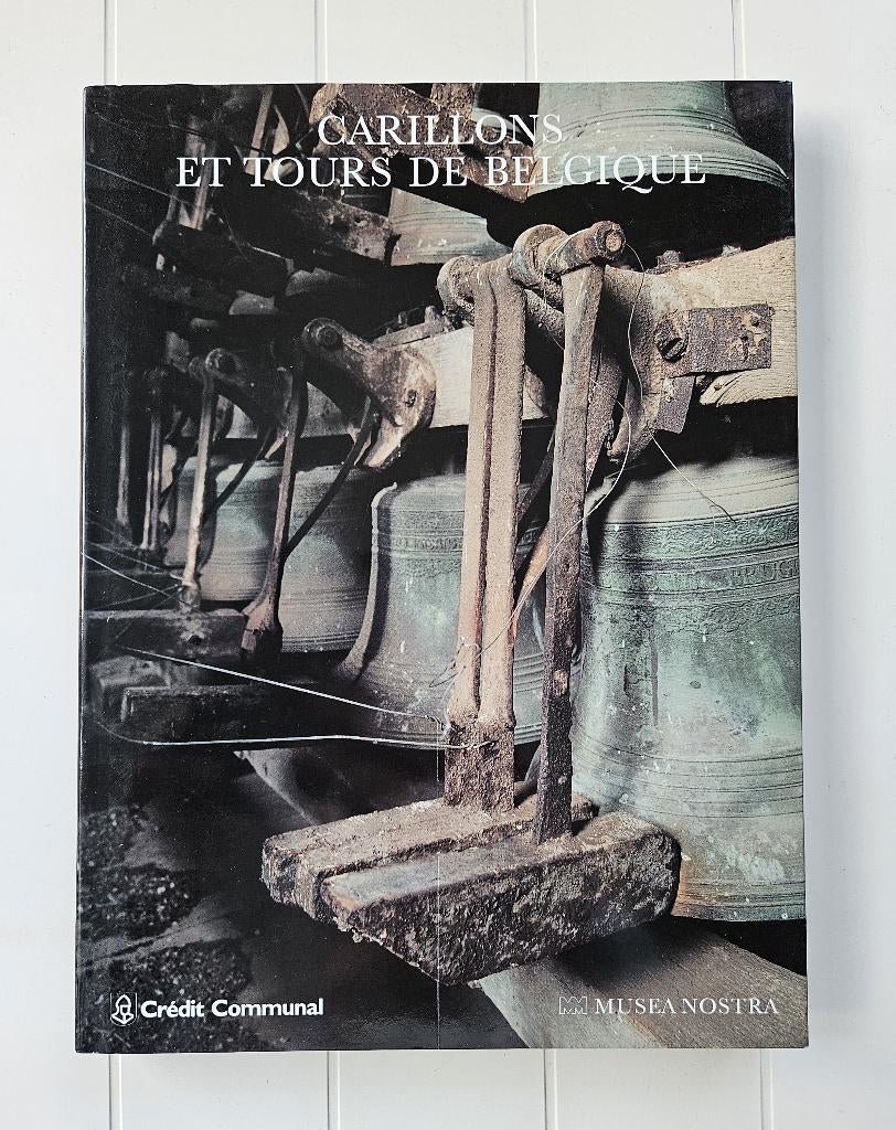 Carillons et tours de Belgique, Enlèvement ou Envoi, Comme neuf, HUYBENS Gilbert