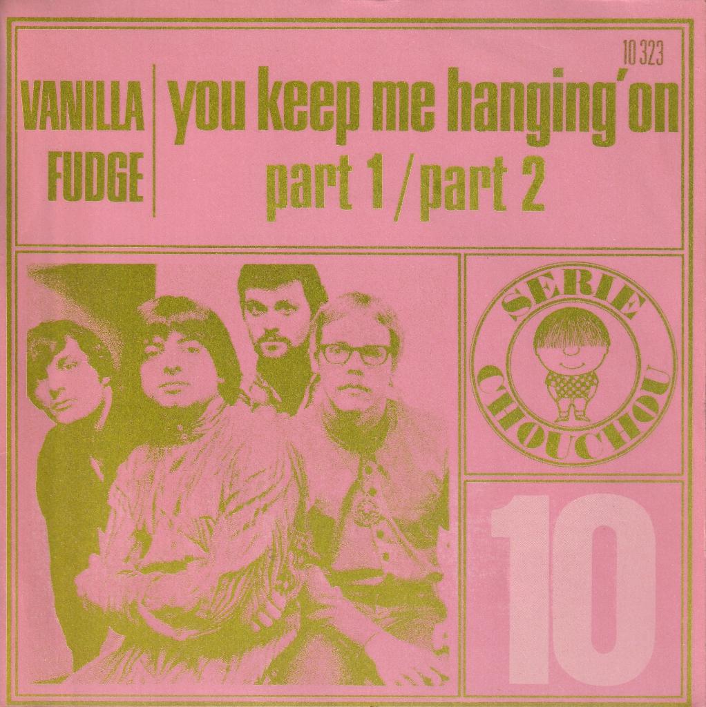 Vanilla Fudge - You keep me hangin'on, Enlèvement ou Envoi, Single, Utilisé, 7 pouces