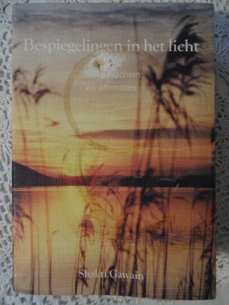 Shakti Gawain Bespiegelingen in het licht 366 gedachten 1989, Overige typen, Shakti Gawain, Ophalen of Verzenden, Zo goed als nieuw
