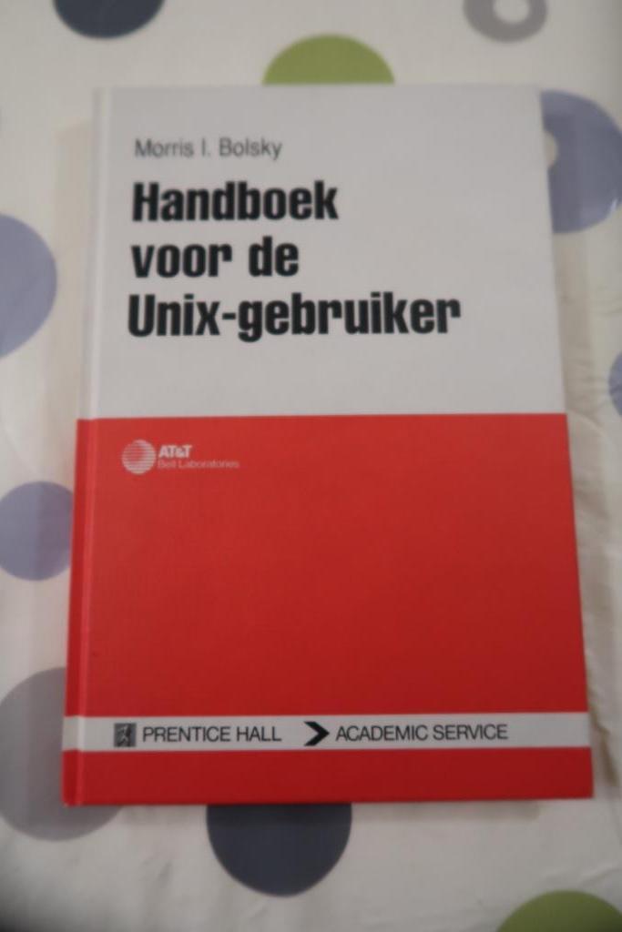 Handboek voor de Unix-gebruiker, Livres, Informatique & Ordinateur, Système d'exploitation, Comme neuf, Enlèvement, Morris I. Bolsky