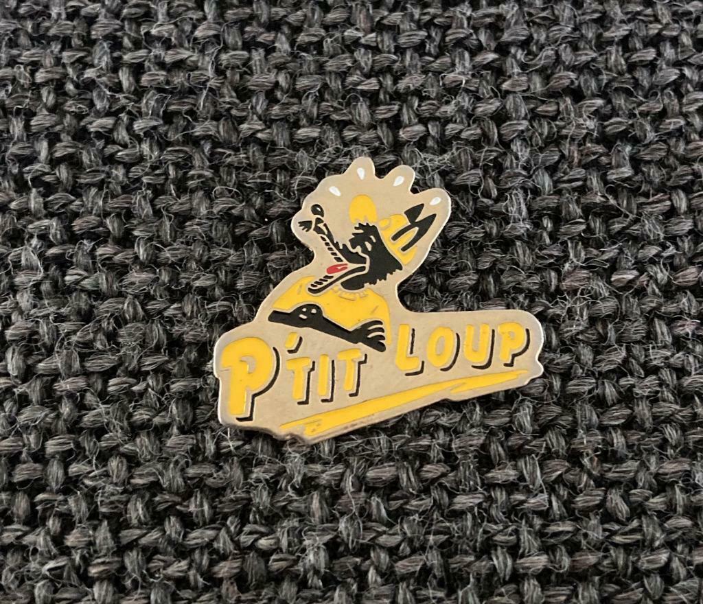 PIN - P'TIT LOUP, Envoi, Utilisé, Autres sujets/thèmes, Insigne ou Pin's