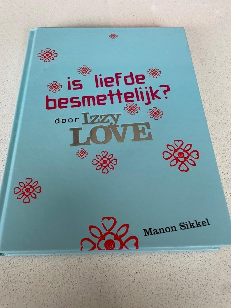 Is liefde besmettelijk?, Manon Sikkel, Ophalen of Verzenden, Zo goed als nieuw, Fictie