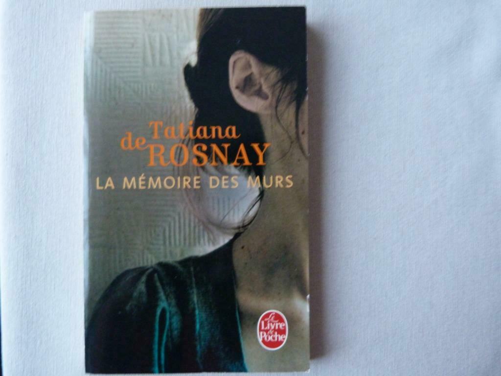 Tatiana De Rosnay - La Mémoire Des Murs [Boek], Boeken, Romans, Gelezen, Europa overig, Ophalen of Verzenden