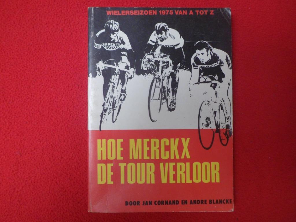 Jan Cornand en André Blancke: Hoe Merckx de Tour verloor, Gelezen, J. Cornand & A. Blancke, Lopen en Fietsen, Ophalen of Verzenden