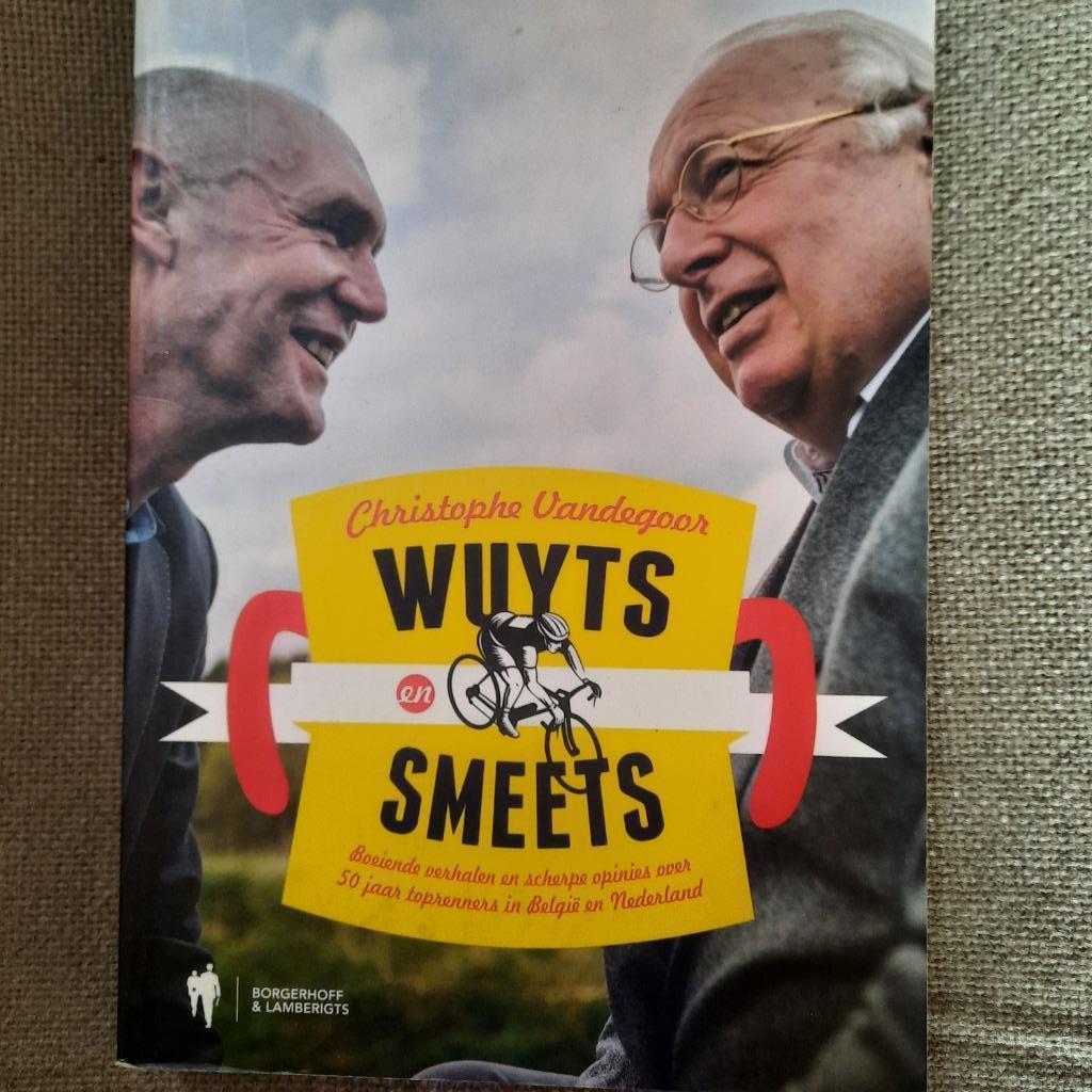 WUYTS en SMEETS _ CHRISTOPHE VANDEGOOR, Ophalen of Verzenden, Lopen en Fietsen