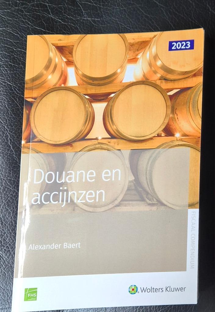 Kluwer Douane en Accijnzen 2023 nieuw, Boeken, Studieboeken en Cursussen, Ophalen of Verzenden, Nieuw, Hoger Onderwijs, Alexander baert