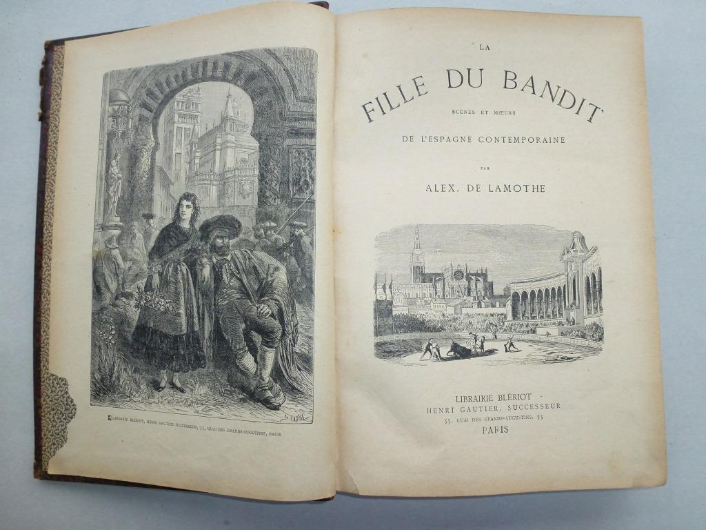 La fille du bandit scènes et moeurs de l'Espagne, Antiquités & Art, Enlèvement ou Envoi, Alex. De Lamothe
