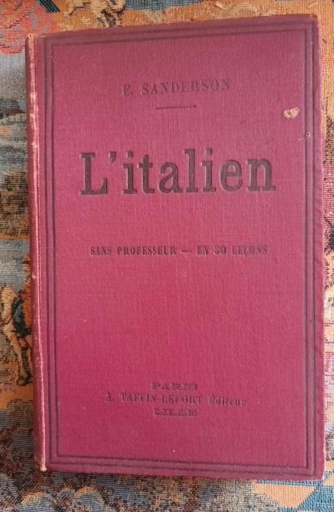 L'ITALIEN SANS PROFESSEUR EN 50 LECONS SANDERSON E., Enlèvement ou Envoi