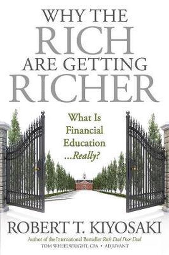 Why the Rich are getting Richer ?    Kiyosaki, Boeken, Ophalen of Verzenden, Gelezen