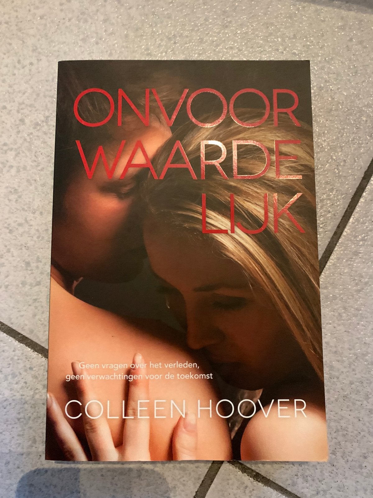 Colleen Hoover - Onvoorwaardelijk, Enlèvement ou Envoi, Colleen Hoover
