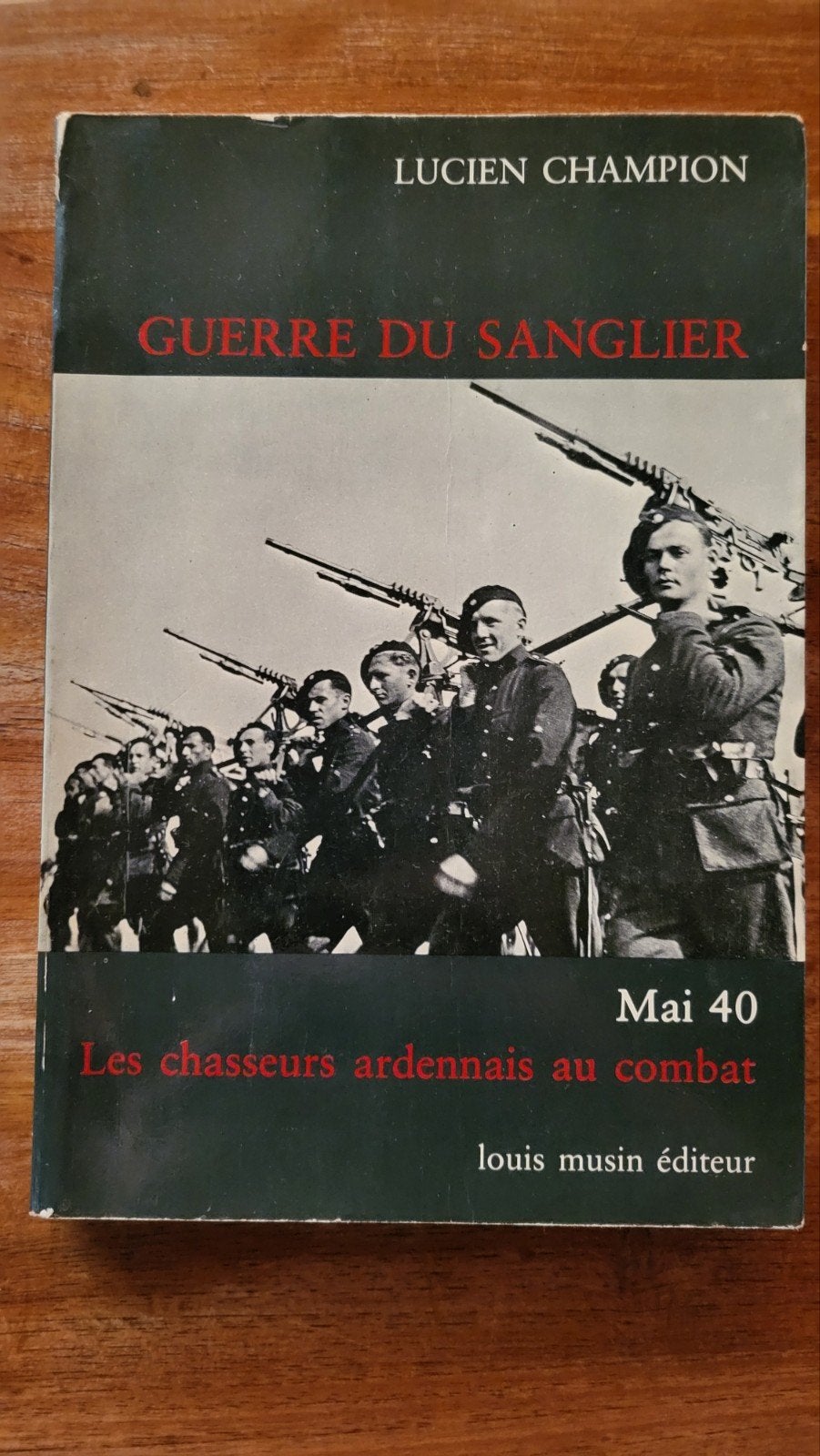 Guerre du Sanglier, Enlèvement ou Envoi, Deuxième Guerre mondiale, Utilisé, Lucien Champion
