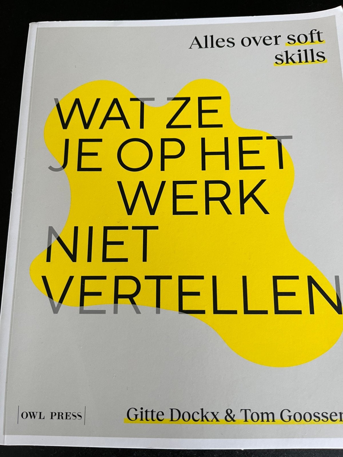 Gitte Dockx - Wat ze je op het werk niet vertellen, Boeken, Ophalen, Gitte Dockx; Tom Goossens