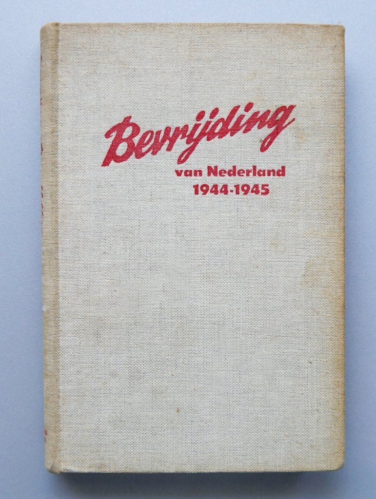 De bevrijding van Nederland 1944-1945, Ophalen of Verzenden, Gelezen