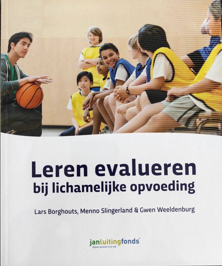 Leren evalueren bij lichamelijke opvoeding, Boeken, Studieboeken en Cursussen, Ophalen, Nieuw, Hogeschool, Lars Borghouts, Menno Slingerland & Gwen Weeldenburg