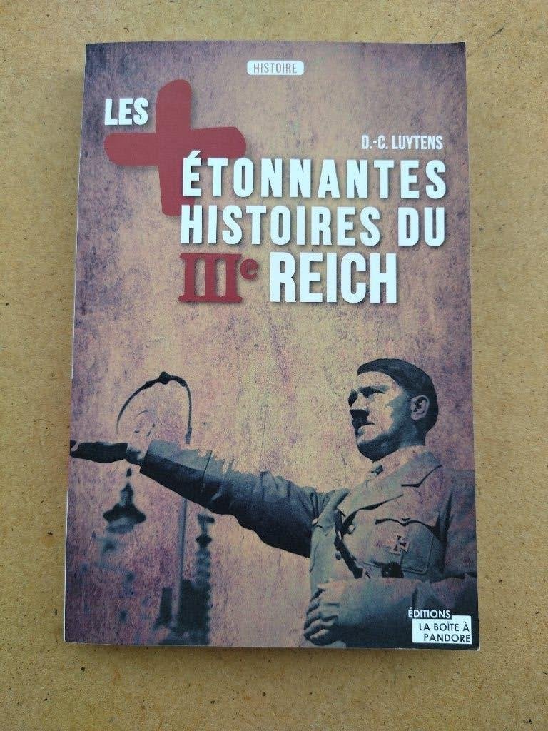 Les + étonnantes histoires du IIIe Reich, Enlèvement ou Envoi, Deuxième Guerre mondiale, D.-C. Luytens, Général