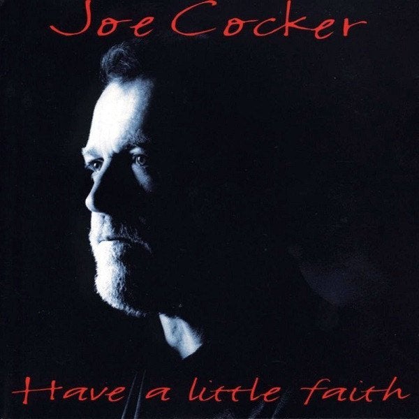 Joe Cocker - Have a little faith, Enlèvement, Pop rock