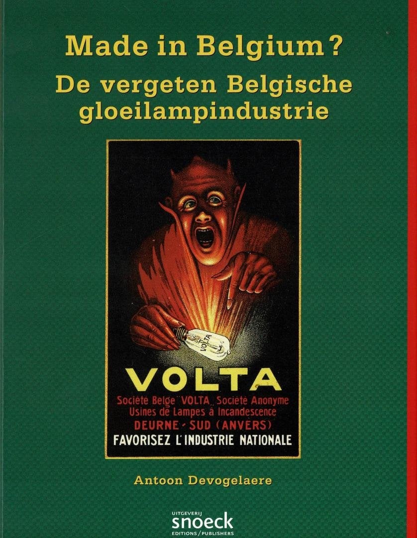 Made in Belgium? de vergeten Belgische gloeilampenindustrie, Boeken, Ophalen of Verzenden, Gelezen
