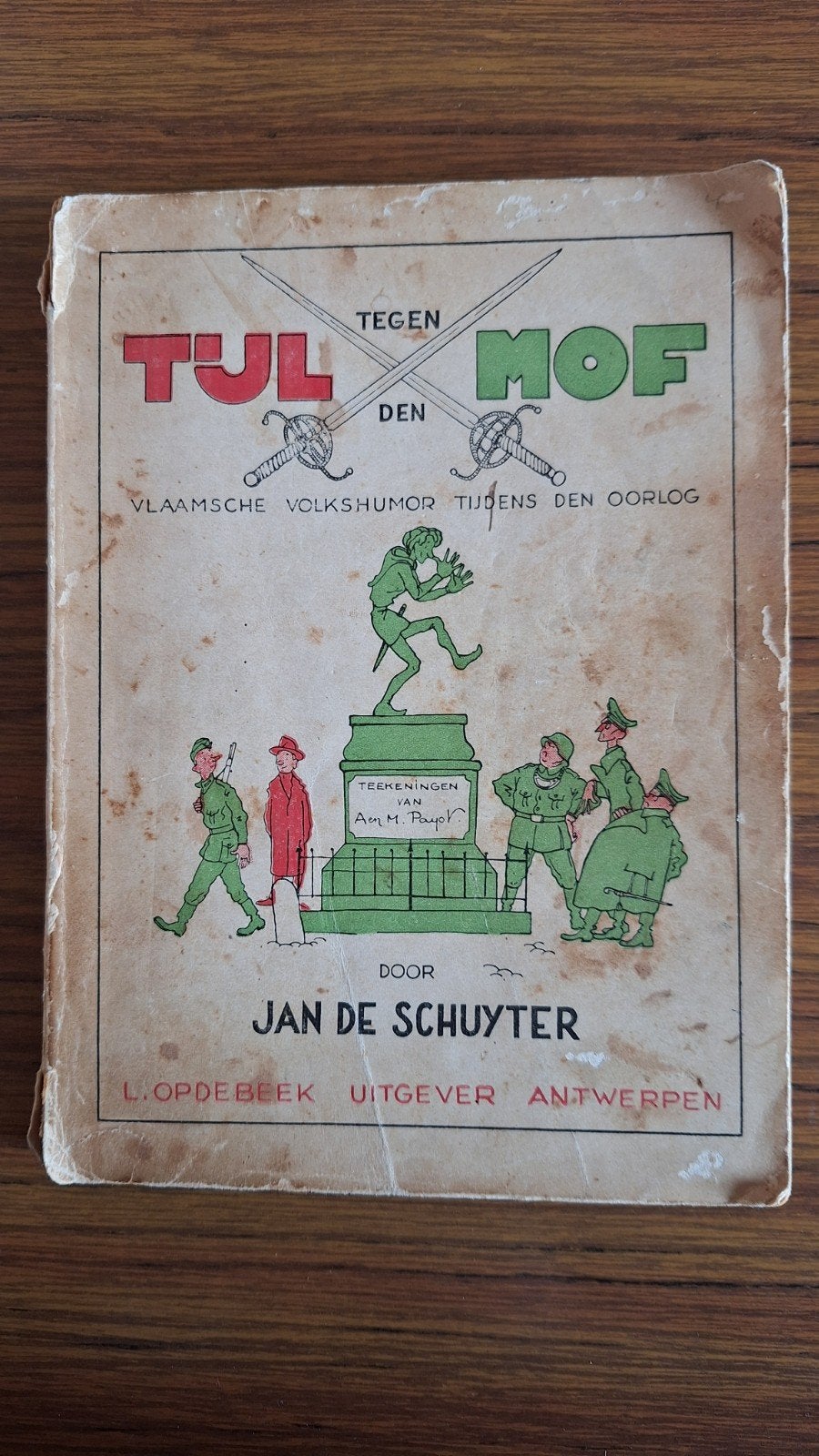 Boek Tijl tegen den Mof Volkshumor tijdens de oorlog., Antiek en Kunst, Ophalen of Verzenden, Jan Deschuyter