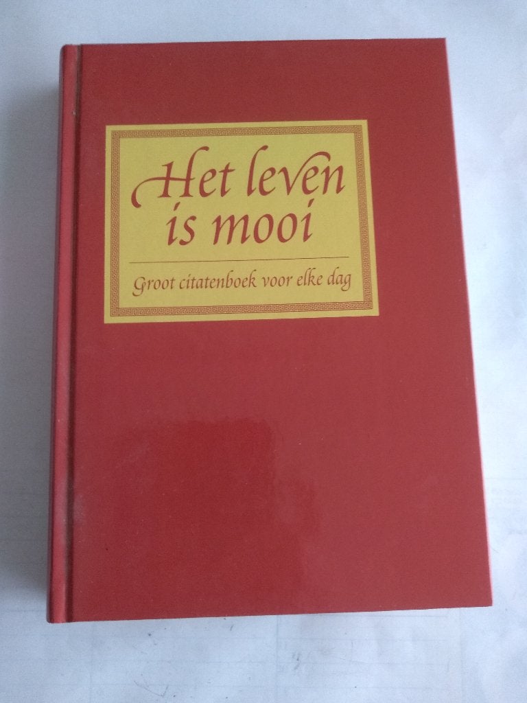 HET  LEVEN IS  MOOI  /  GROOT CITATENBOEK, Ophalen, Nieuw