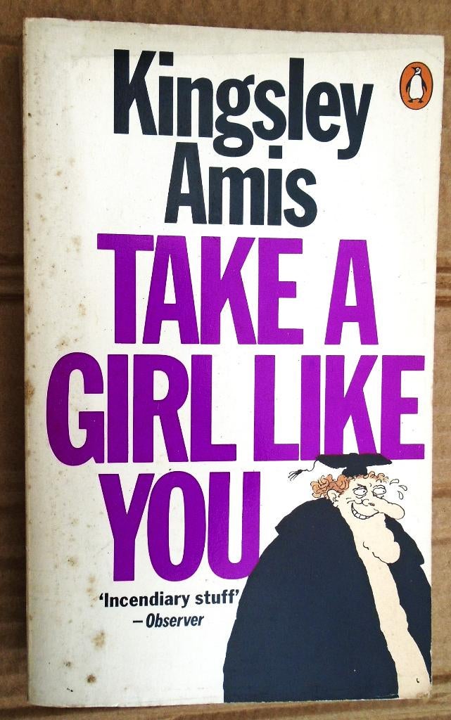 Take a Girl Like You - 1980 - Kingsley Amis (1922-1995), Enlèvement ou Envoi, Utilisé, Sir Kingsley William Amis (1922–1995)