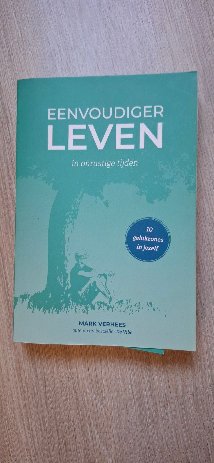 eenvoudiger leven in onrustige tijden, Boeken, Ophalen, Zo goed als nieuw, Mark Verhees