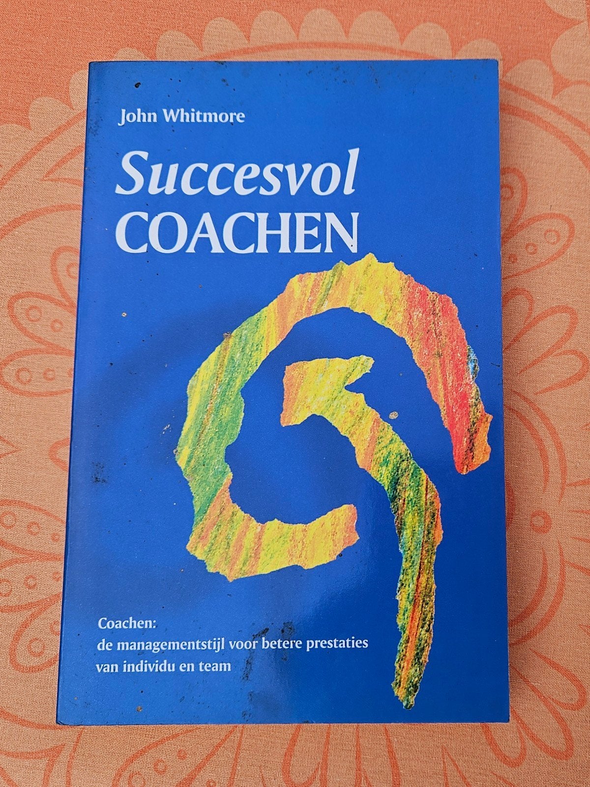 J. Whitmore - Succesvol coachen, Enlèvement ou Envoi, Utilisé, J. Whitmore
