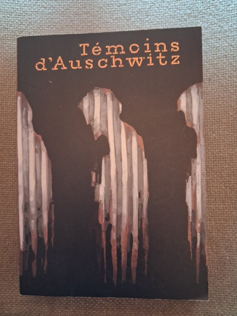 TEMOINS D'AUSCHWITZ - oorlog - FRANSE VERSIE, Enlèvement ou Envoi, Deuxième Guerre mondiale