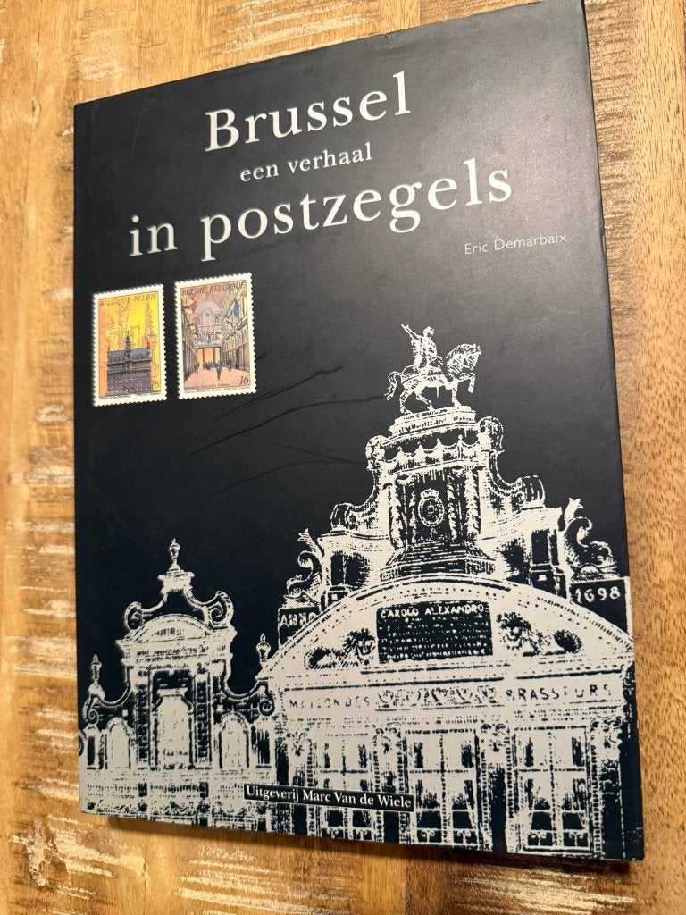 Brussel, een verhaal in Postzegels - Eric Demarbaix, Boeken, Kunst en Cultuur | Beeldend, Zo goed als nieuw, Overige onderwerpen