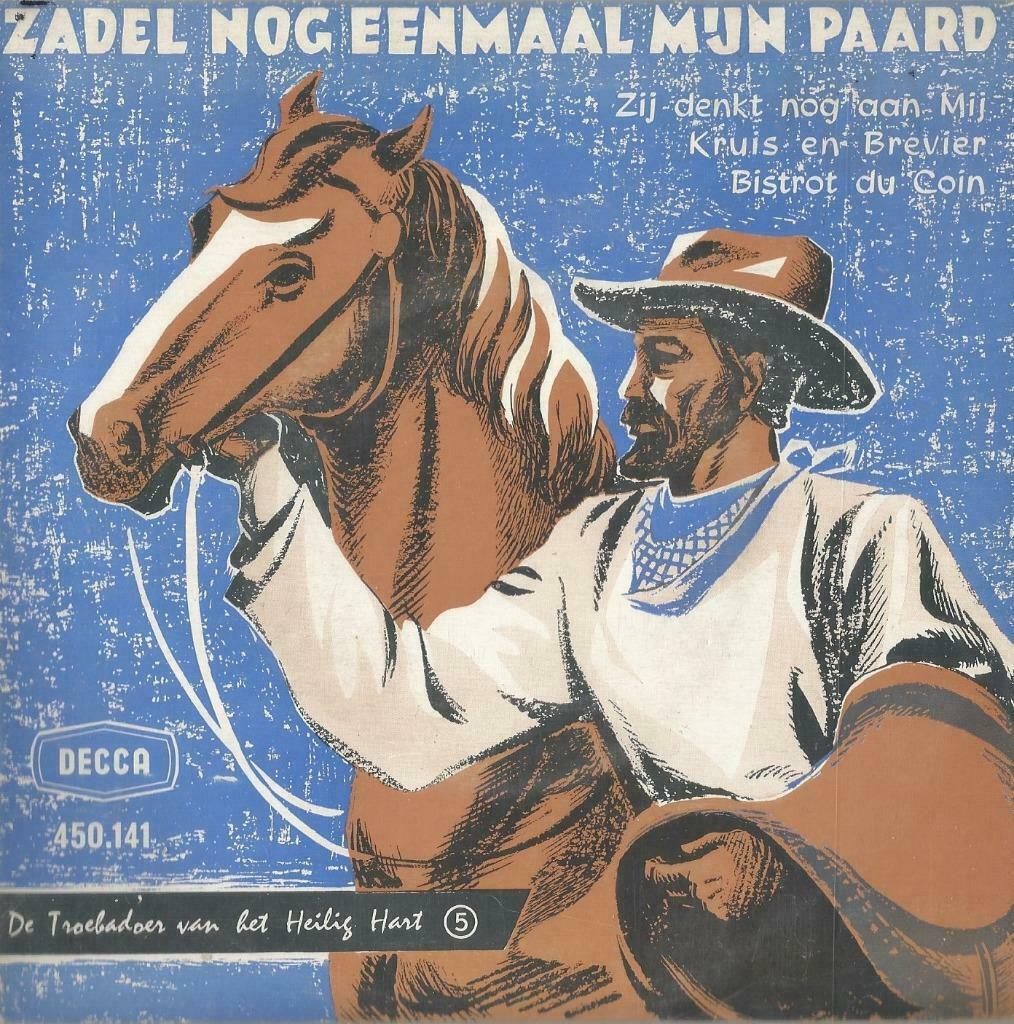 De Troebadoer van het Heilig Hart – Zadel nog eenmaal mijn p, Enlèvement ou Envoi, Utilisé, En néerlandais