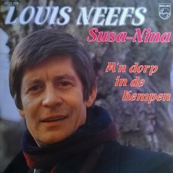 Louis Neefs – Susa-Nina, Cd's en Dvd's, Vinyl Singles, Ophalen of Verzenden, Zo goed als nieuw, Nederlandstalig