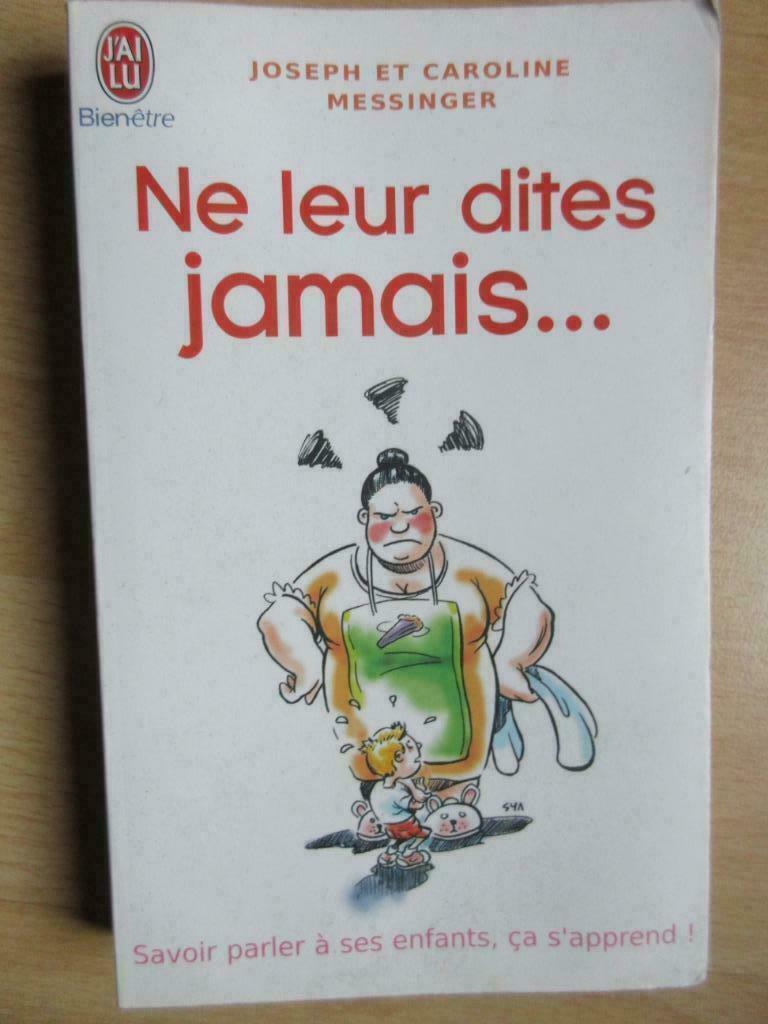 Ne leur dites jamais.., Livres, Psychologie, Enlèvement, Utilisé, Autres sujets/thèmes, J. et C. Messinger
